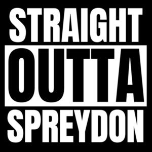 STRAIGHT OUTTA... SPREYDON Design